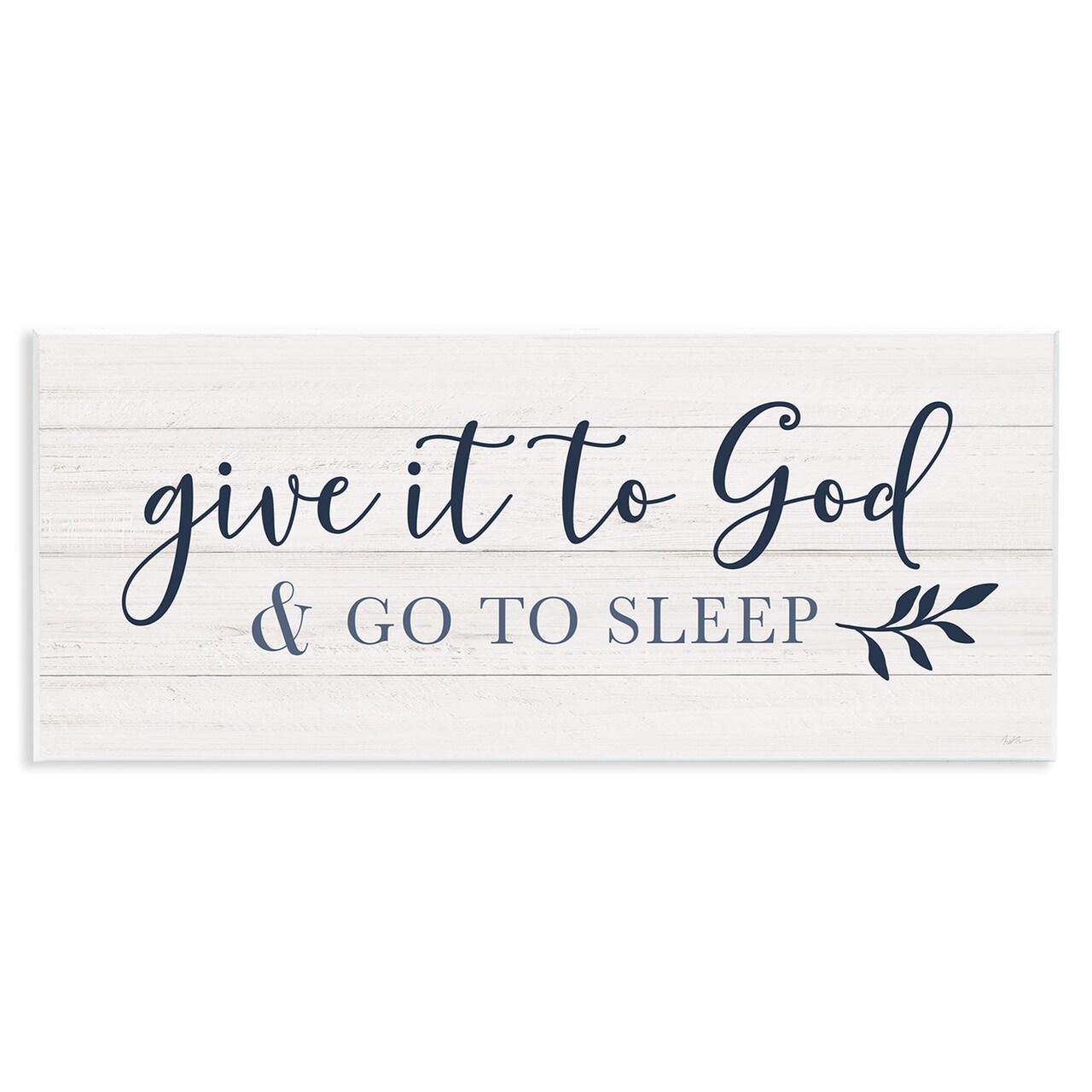 Stupell Industries Give to God & Sleep Motivational Bedtime Wall Plaque Art